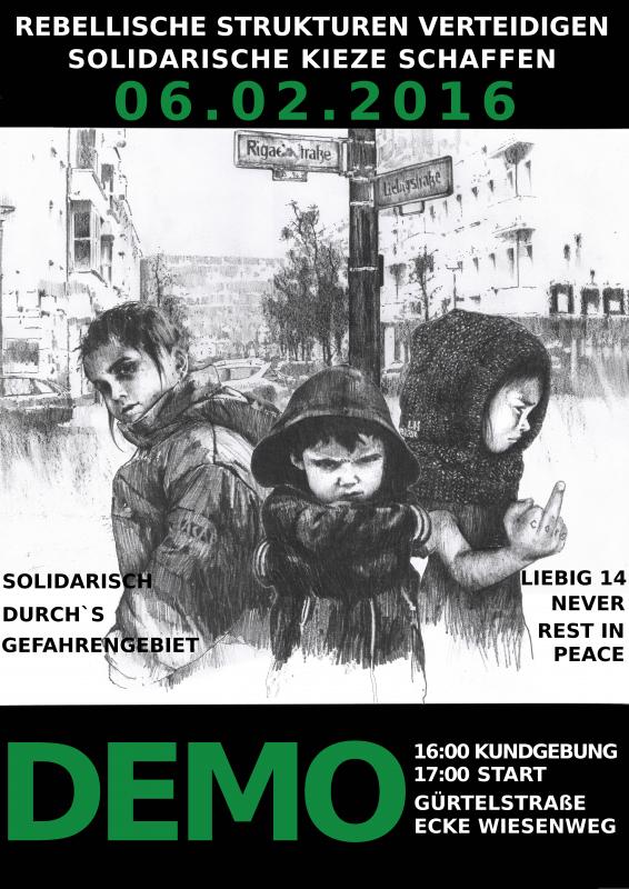 "Défendons les structures rebelles - Créons des quartiers solidaires / Soliaire face à la zone de danger" - "Liebig 14" (centre autonome récemment expulsé) ne reste jamais en paix"